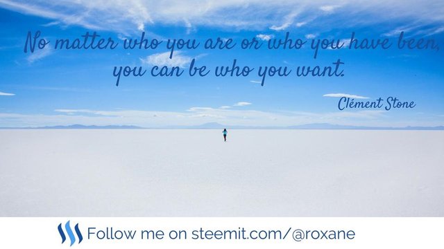 No matter who you are or who you have been, you can be who you want.jpg