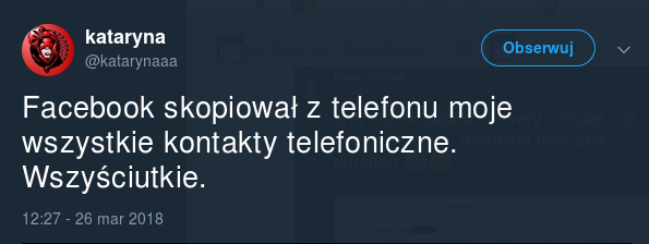 kataryna on Twitter: "Facebook skopiował z telefonu moje wszystkie kontakty telefoniczne. Wszyściutkie."