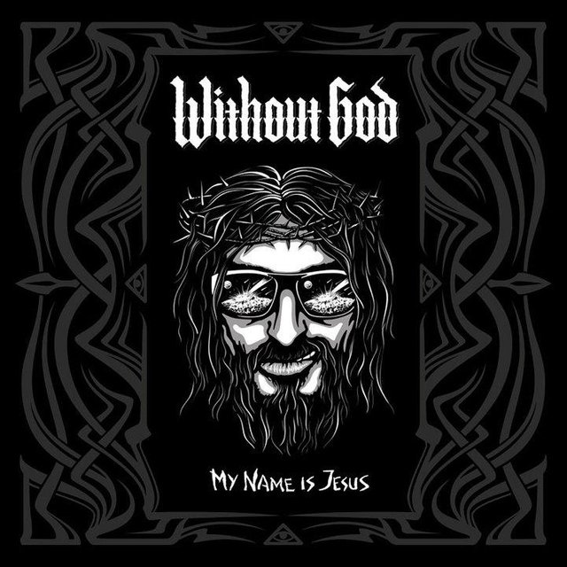 Without God - My Name Is Jesus.jpg