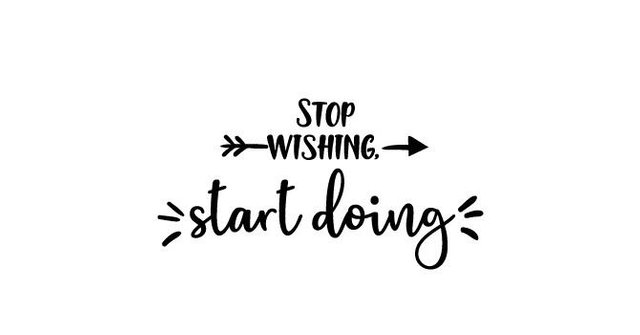 Stop-wishing-start-doing-580x386.jpg