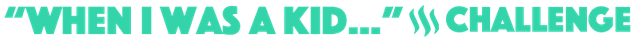 whenIwasaKid.png