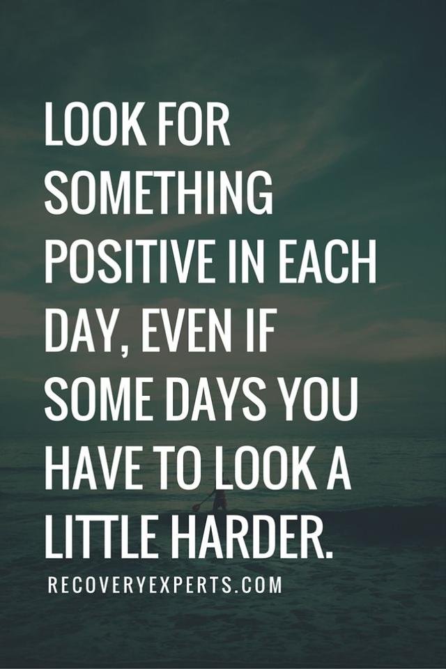 formidable-look-man-inspiring-quote-for-something-positive-in-each-day-even-if-some-you-have-little-harder-motivational.jpg