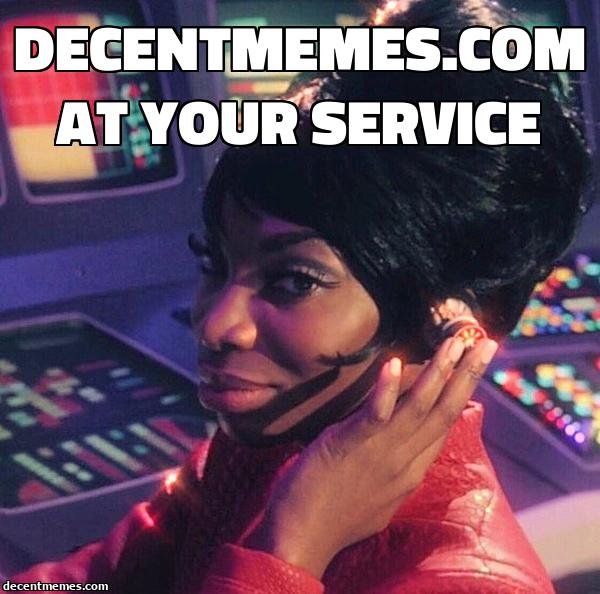 decentmemes.com_at_your_service.jpg