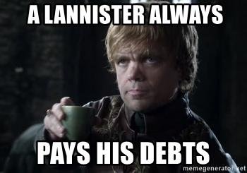 a-lannister-always-pays-his-debts.jpg