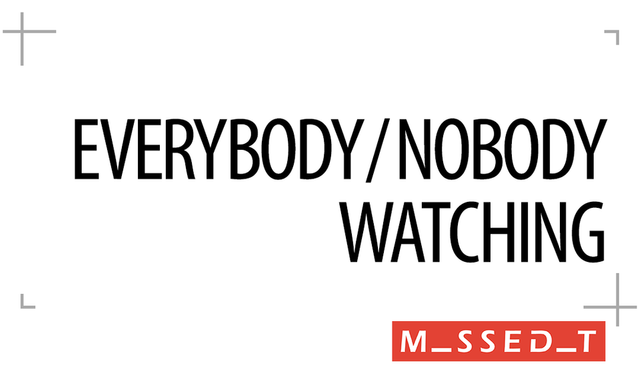 everybody-nobody-watching.png