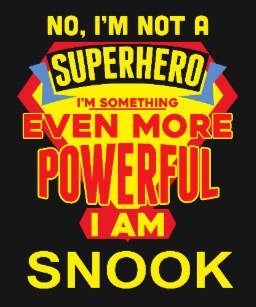 im_not_a_superhero_im_snook_gift_birthday_t_shirt-r8aa0faaf1fa6449e98af7774e9d9bea2_k2grj_307.jpg