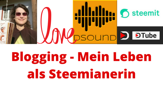 Blogging - Mein Leben als Steemianerin.png