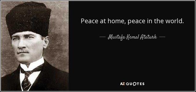 quote-peace-at-home-peace-in-the-world-mustafa-kemal-ataturk-41-84-52.jpg