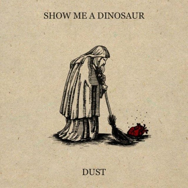 Show Me A Dinosaur - Dust.jpg