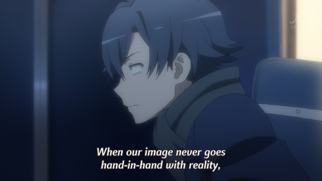 OreGairu S2 episode 12 anime - Hikigaya Hachiman on image versus reality