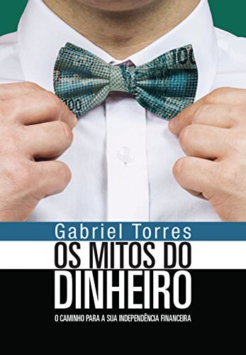 Capa do livro Os mitos do dinheiro