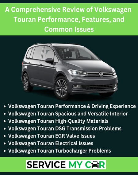 A Comprehensive Review of Volkswagen Touran Performance, Features, and Common Issues