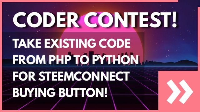 looking for python coder to take existing php code to help us build a payment button for steemconnect and steem keychain