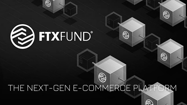 FTXFUND - NEXT-GEN E-commerce Platform