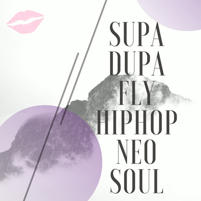 Supa Dupa Fly Hiphop Neo Soul.png