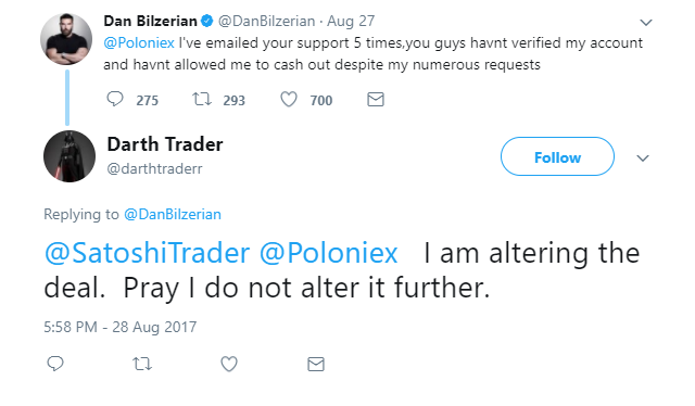 Darth Trader: @SatoshiTrader @Poloniex  I am altering the deal.  Pray I do not alter it further.