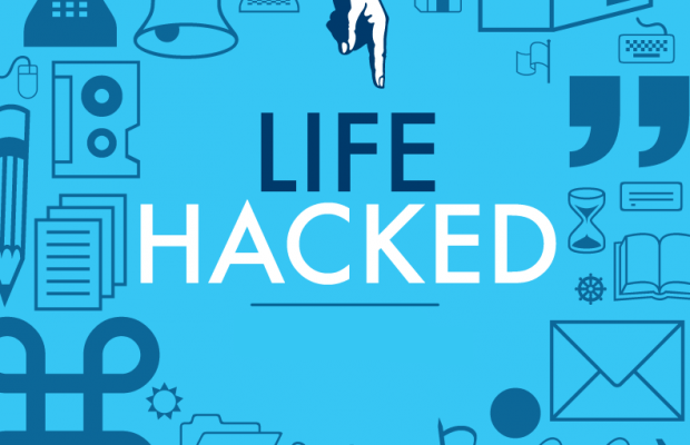 Life Hacked