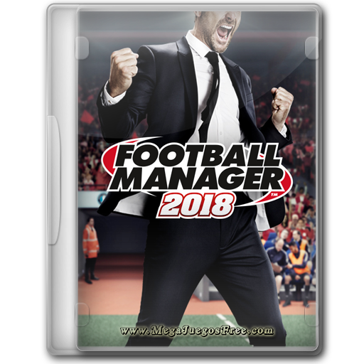Football Manager 2018 Full Español..png
