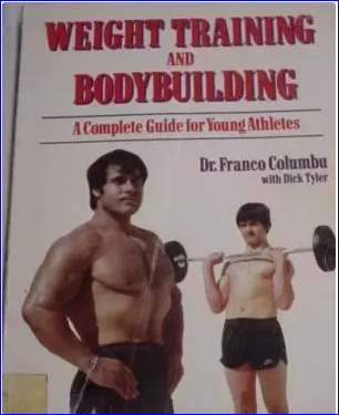 Dr. Franco Columbu - Chiropractor and Arnolds Best Friend and Business partners book on Bodybuilding that motivated me a lot!