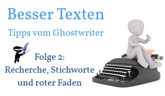 Besser Texten - Tipps vom Ghostwriter