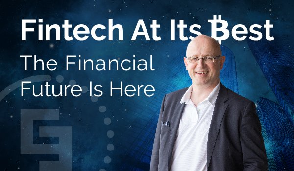 Fintech at its best. The Financial Future Is Here With The World's ...