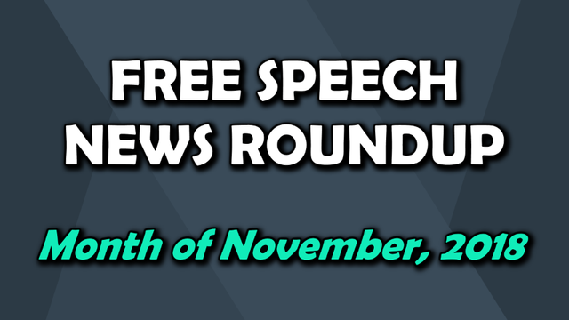 Free Speech Roundup November 2018