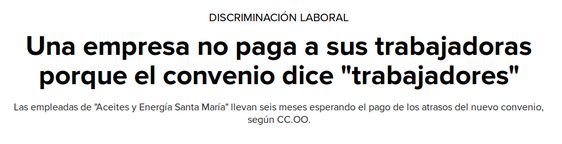  Una empresa no paga a sus trabajadoras porque el convenio dice "trabajadores" 