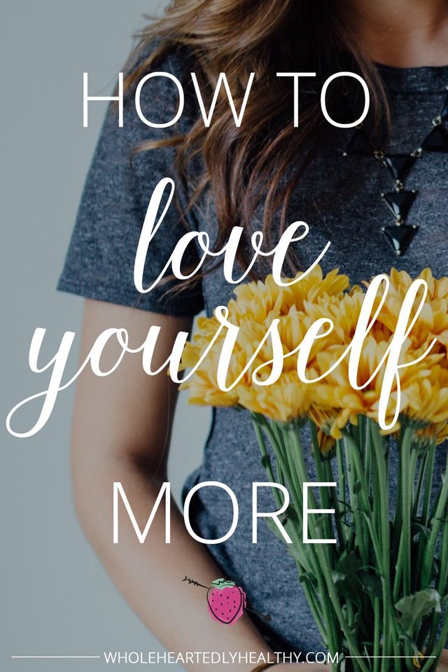 how-can-you-love-yourself-more-steemit