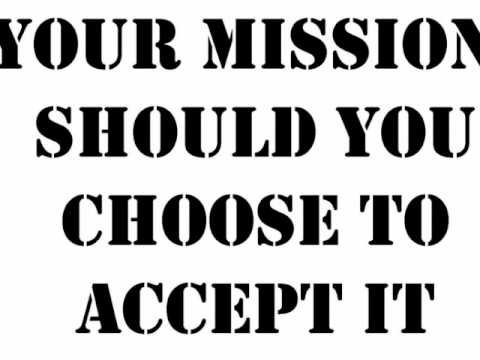 Image result for your mission should you choose to accept it