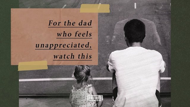 For the dad who feels unappreciated, watch this. | Joseph Prince - YouTube