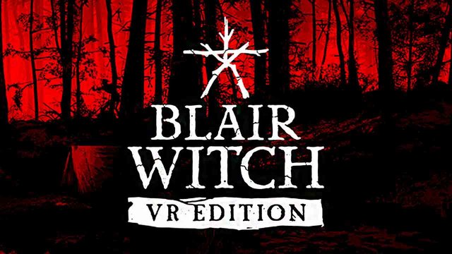 Blair Witch VR Full Oyun
