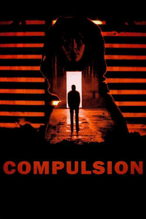 compulsion 2018 movie