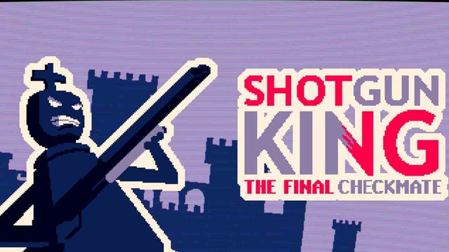 Shotgun King: The Final Checkmate Full Oyun