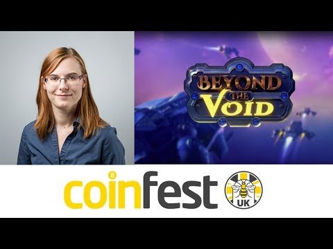 Beyond The Void - Gaming On Ethereum, CoinFestUK, Manchester 2018