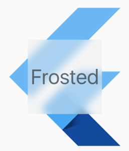frosted effect in flutter