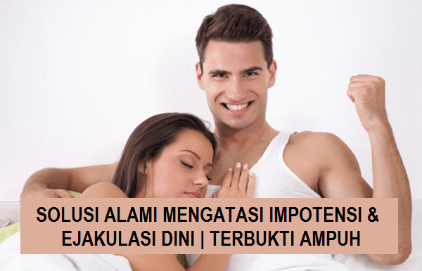 Cara Mengobati Impoten Cara Mengatasi Impotensi Secara Alami - Info Kesehatan