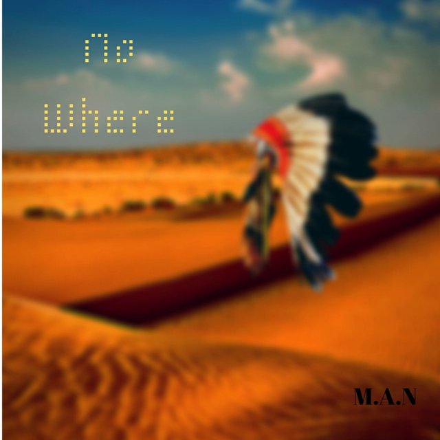 No Where by M.A.N