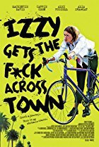 Izzy Gets the F*ck Across Town (2017) Poster