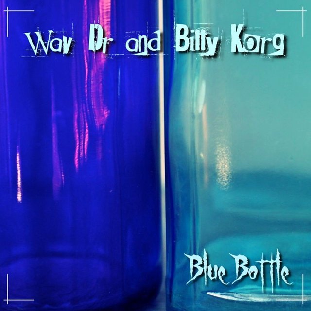 Blue Bottle by Billy Korg