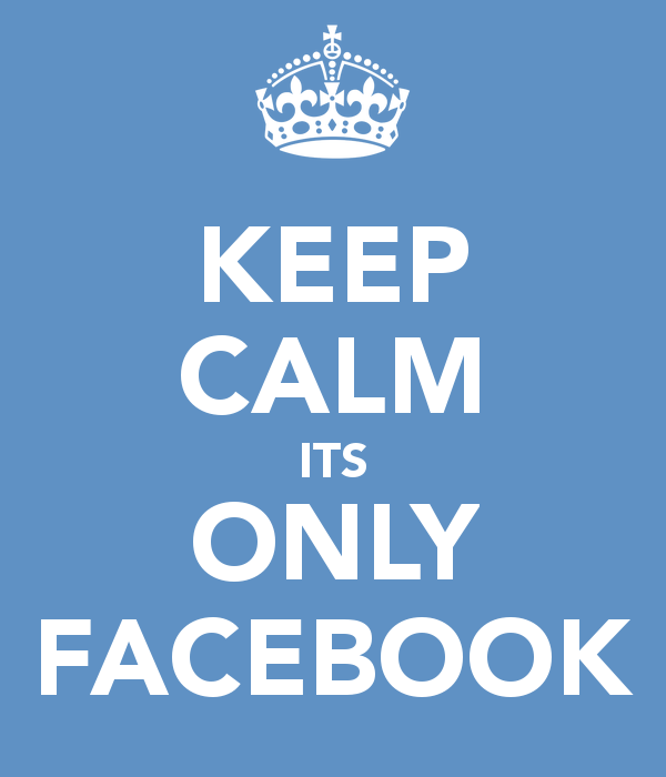 keep_calm_its_only_facebook_2