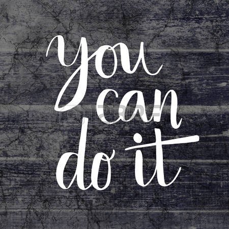 57067766_you_can_do_it_hand_lettering_message_on_grunge_wooden_background