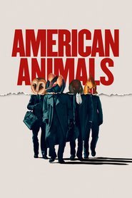 Watch American Animals Full Movies Online Free HD