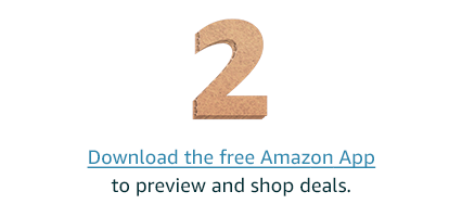 Step 2: Download the free Amazon App to preview and shop deals.