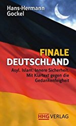 Hans-Hermann Gockel: Finale Deutschland - Asyl. Islam. Innere Sicherheit
