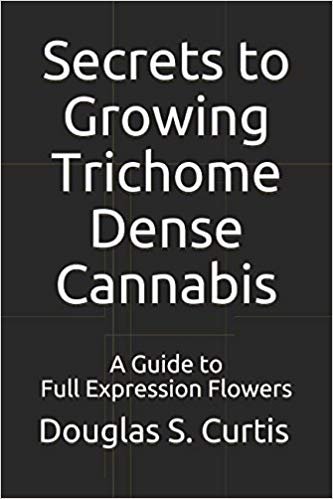 Secrets to Growing Trichome Dense Cannabis