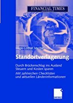 Hans-Lothar Merten: Standortverlagerung - Durch Brückenschlag ins Ausland Steuern und Kosten sparen