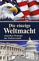 Zbigniew Brzezinski: Die einzige Weltmacht - The Grand Chessboard (Deutsch)