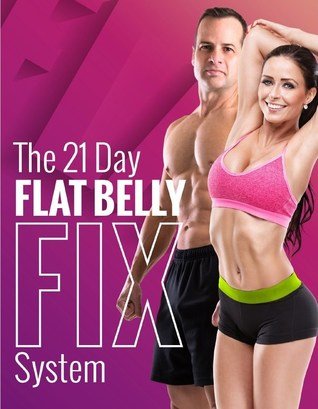 The 21 Days Flat Belly Fix System 