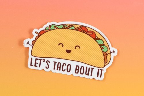 Image result for lets taco bout it