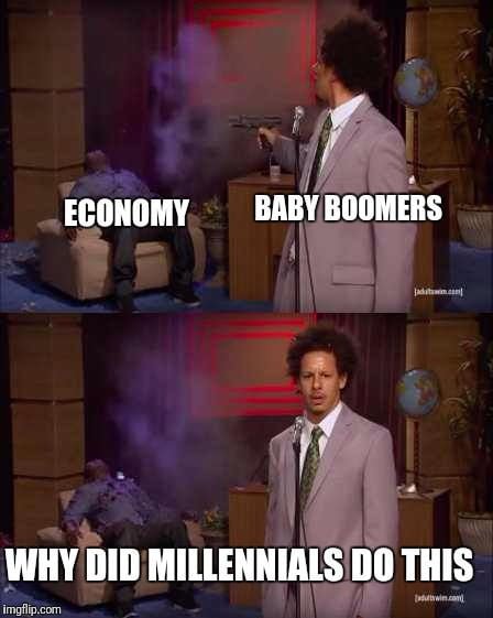 Scumbag boomers